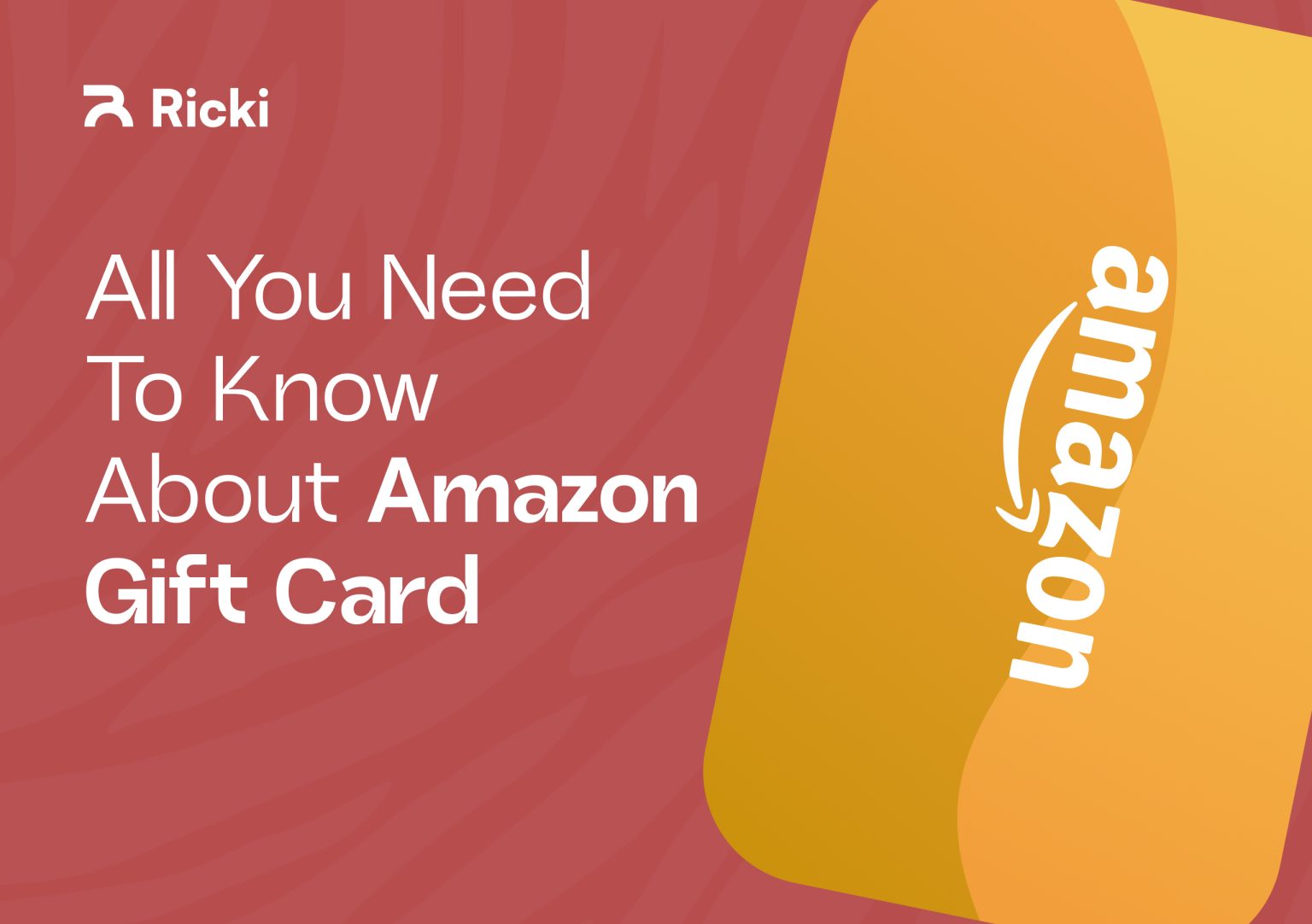 All You Need To Know About Amazon Gift Card In 2026 - Ricki