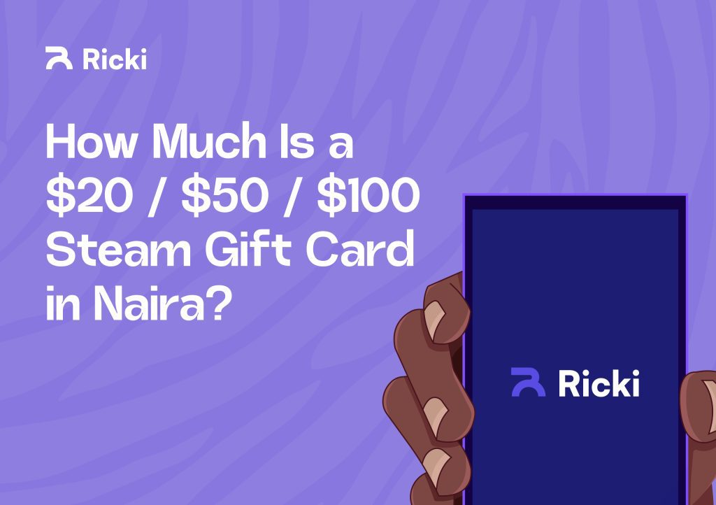 How Much Is $20 $50 $100 Steam Gift Card in Naira
