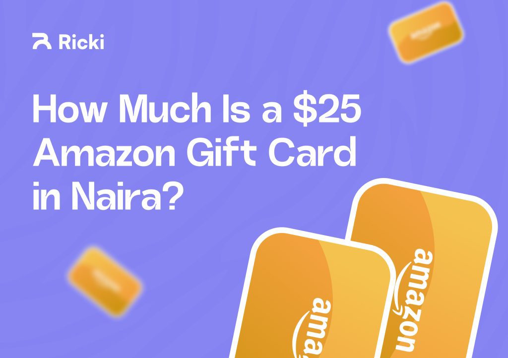 How Much Is a $25 Amazon Gift Card in Naira