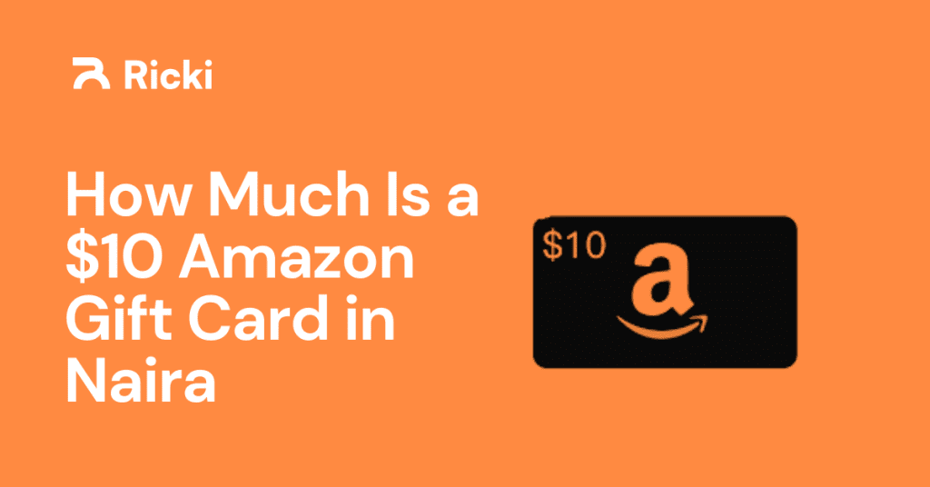 How Much Is a $10 Amazon Gift Card in Naira