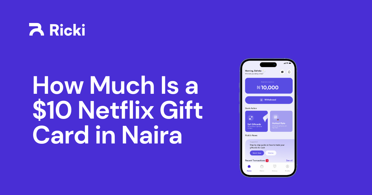 How Much Is a $10 Netflix Gift Card in Naira