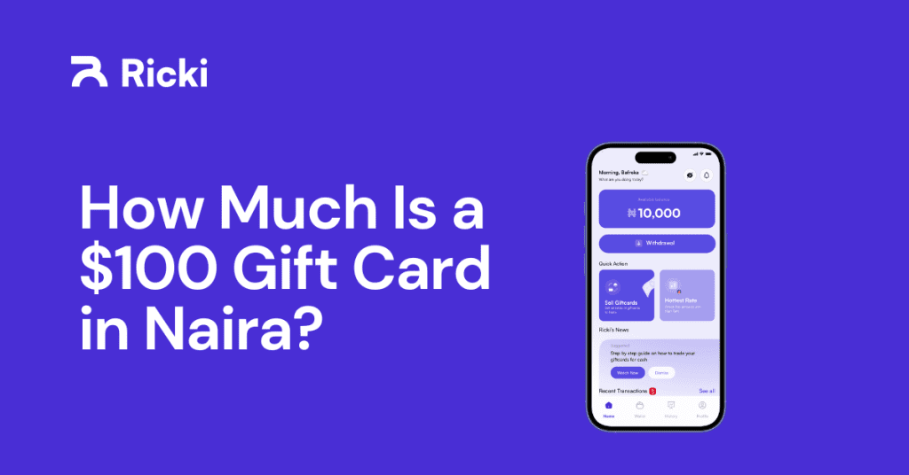 How Much Is a $100 Gift Card in Naira?