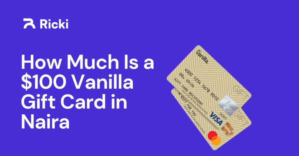 How Much Is a $100 Vanilla Gift Card in Naira
