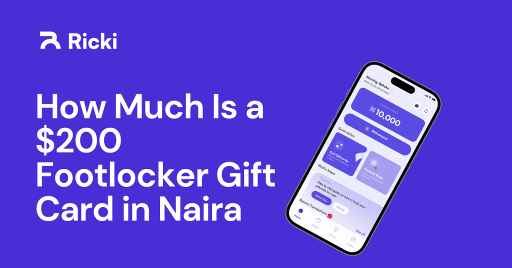 How Much Is a $200 Footlocker Gift Card in Naira