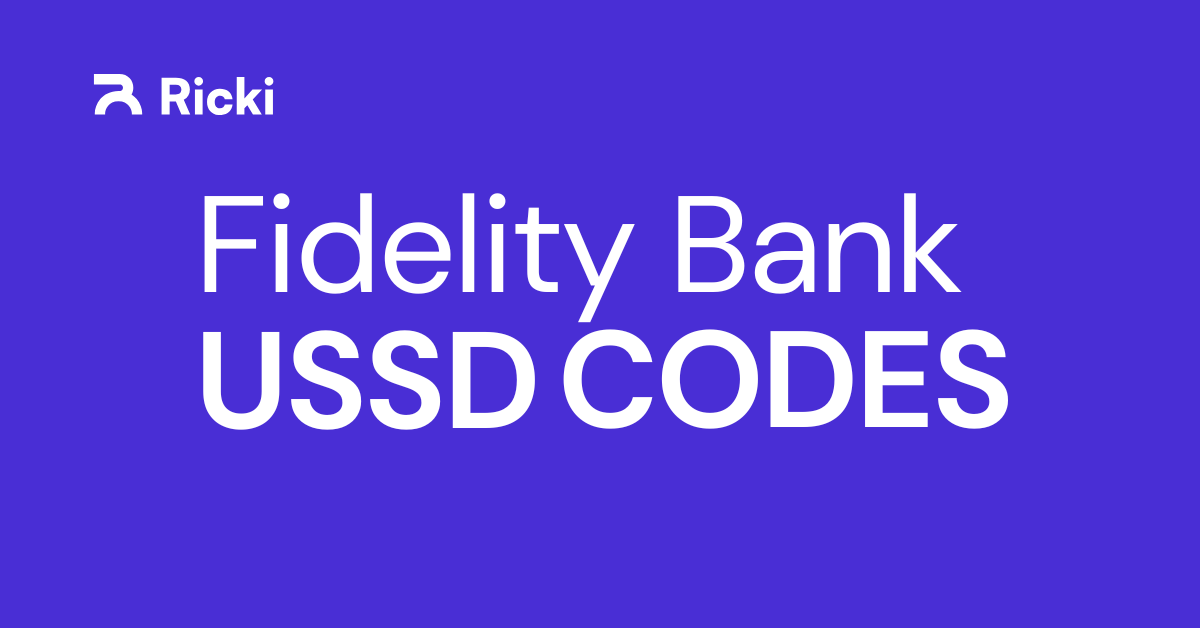 Fidelity Bank USSD Codes in Nigeria (2026) - Ricki