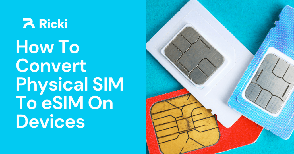 How To Convert Physical SIM To eSIM On Devices