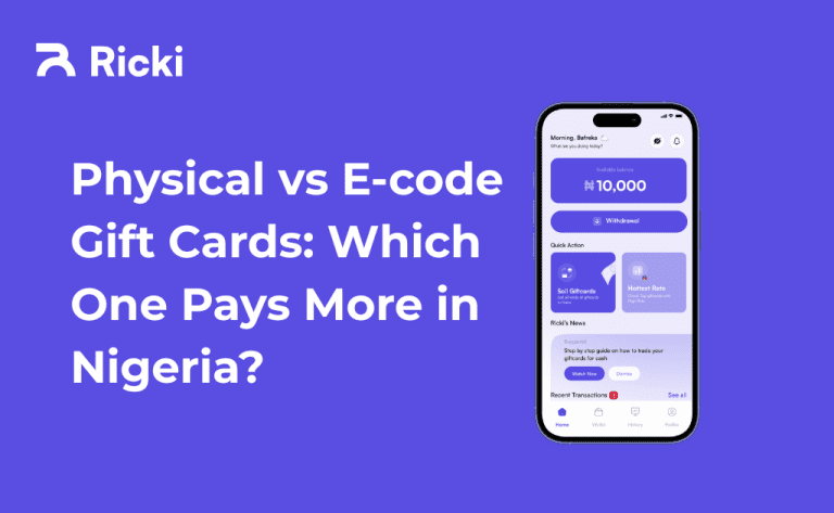 Physical vs E-code Gift Cards Which One Pays More in Nigeria