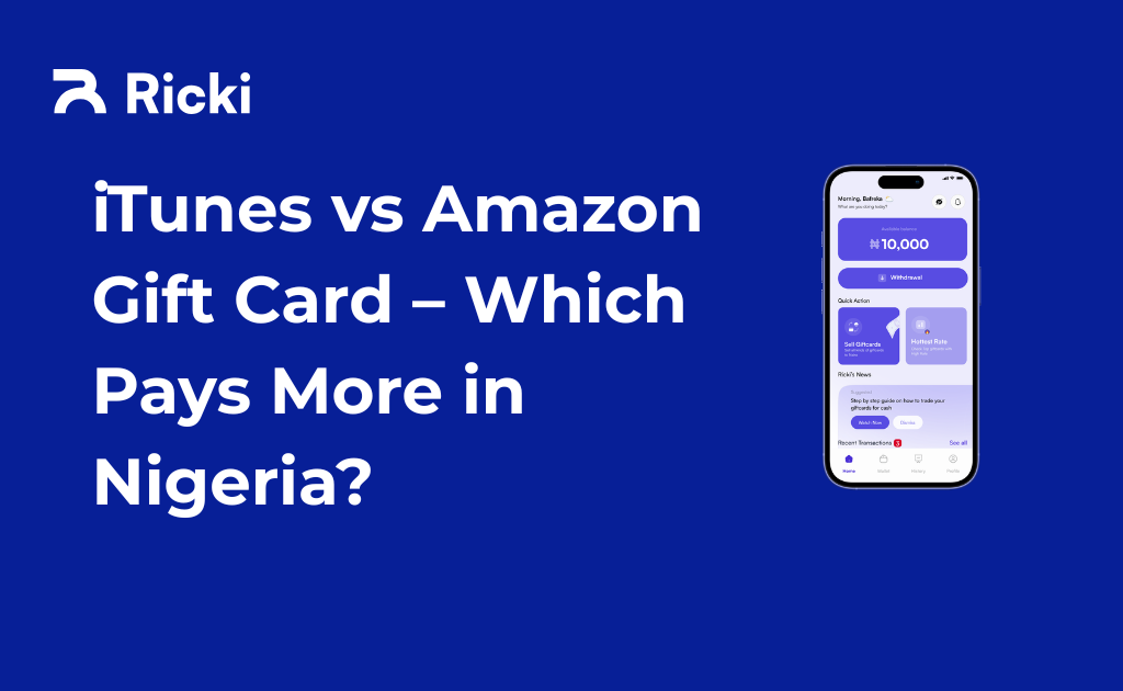 iTunes vs Amazon Gift Card – Which Pays More in Nigeria