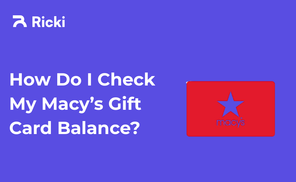 How Do I Check My Macy’s Gift Card Balance