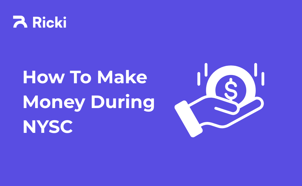 How To Make Money During NYSC