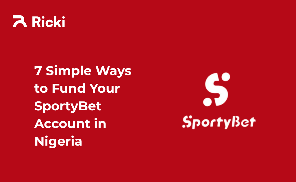 Ways to Fund Your SportyBet Account in Nigeria